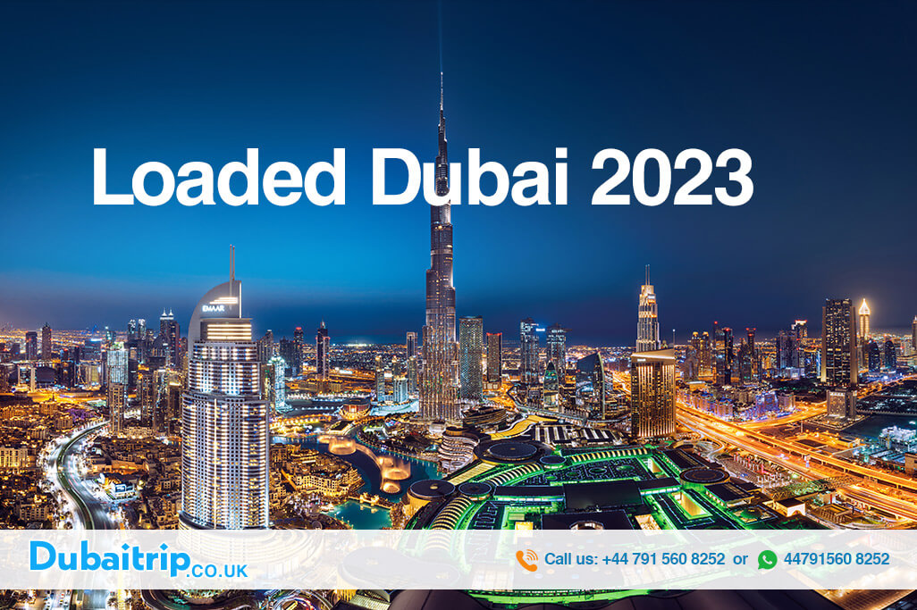 Loaded Dubai 2023 